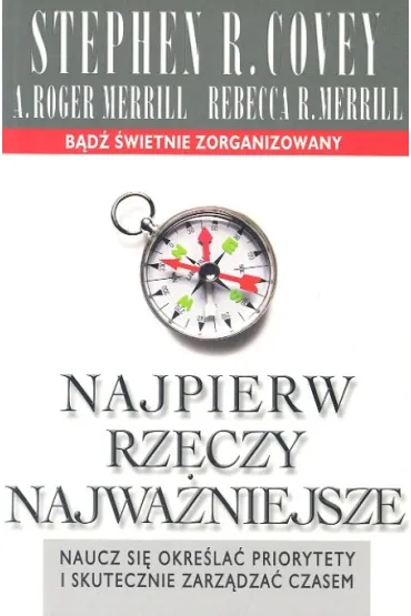 Najpierw rzeczy najwa�niejsze - Stephen R. Covey
