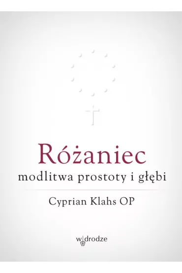 R�aniec modlitwa prostoty i g��bi - Cyprian Klahs
