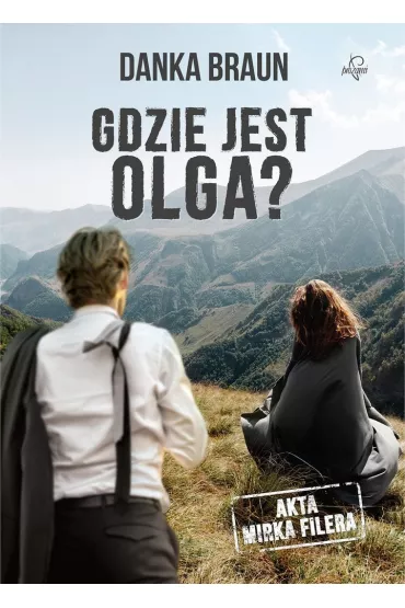 Gdzie jest Olga? - Danka Braun