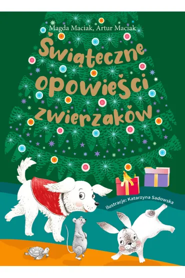 �wi�teczne opowie�ci zwierzak�w - Artur  Maciak, M Maciak