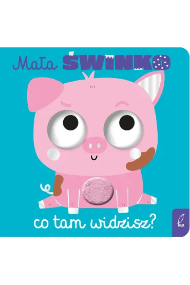 Ma�a �winko, co tam widzisz?