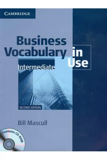 Business Vocabulary in Use: Intermediate + CD - Bill Mascull