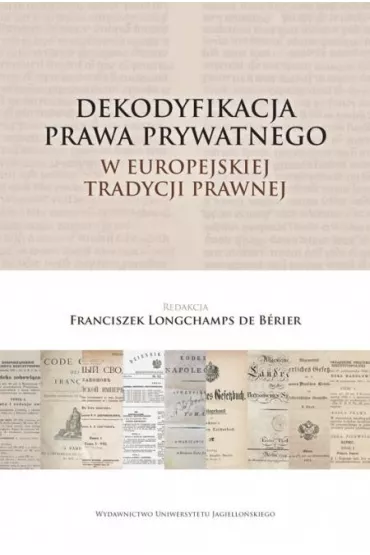 Dekodyfikacja prawa prywatnego w europejskiej... - Longchamps de Berier Franciszek