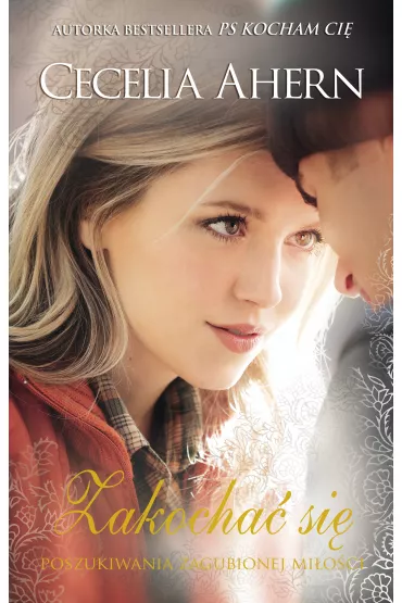 Zakocha� si� - Cecelia Ahern