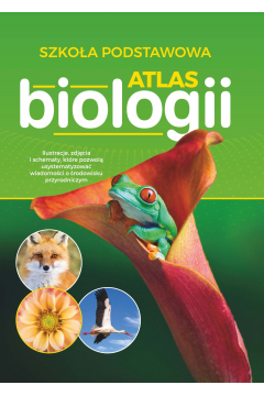 Atlas biologii. Szkoa podstawowa