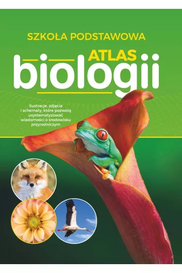 Atlas biologii. Szko�a podstawowa - Ma�gorzata  Maraszek