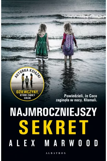 Najmroczniejszy sekret - Alex Marwood