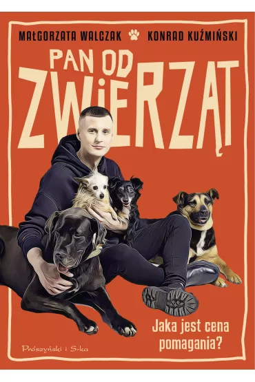 Pan od zwierz�t - Ma�gorzata Walczak, Konrad Ku�mi�ski