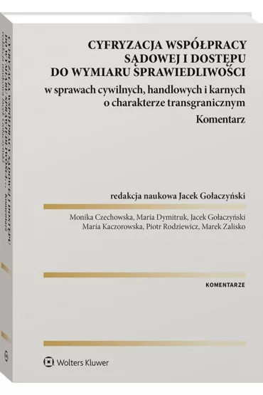 Cyfryzacja wsp�pracy s�dowej i dost�pu do wymiaru sprawiedliwo�ci w sprawach cywilnych, handlowych