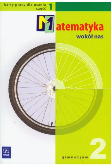 Matematyka wok� nas 2 karty pracy dla ucznia cz�� 1 - Maria W�jcicka