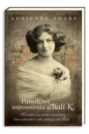 Prawdziwe wspomnienia Mali K. - Sharp Adrienne