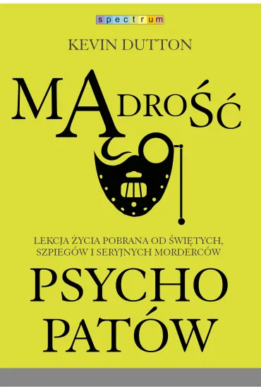 M�dro�� psychopat�w - Kevin Dutton