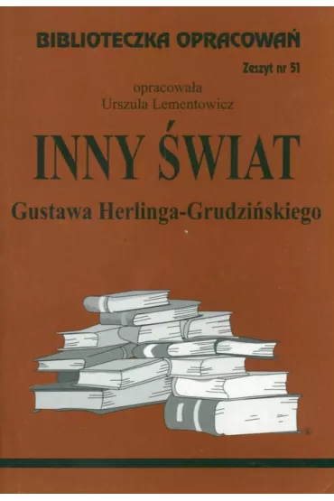Inny �wiat. Biblioteczka opracowa�. Zeszyt nr 51 - Urszula Lementowicz