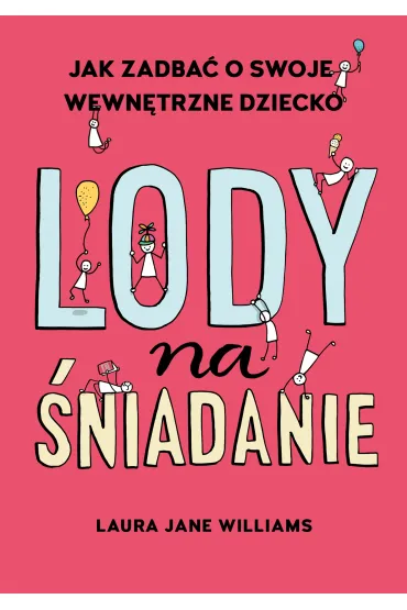 Lody na �niadanie - Laura Jane  Williams
