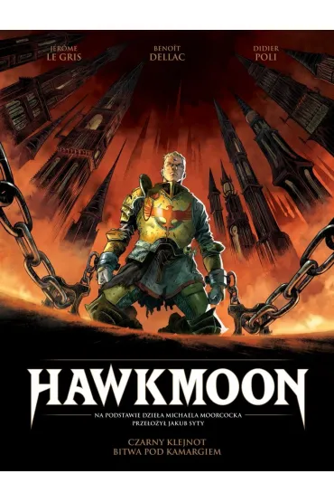 Czarny klejnot / Bitwa pod Kamargiem. Hawkmoon. Tom 1 - Jerome Le Gris