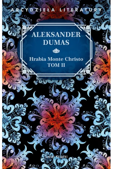 Hrabia Monte Christo. Tom 2 - Aleksander Dumas