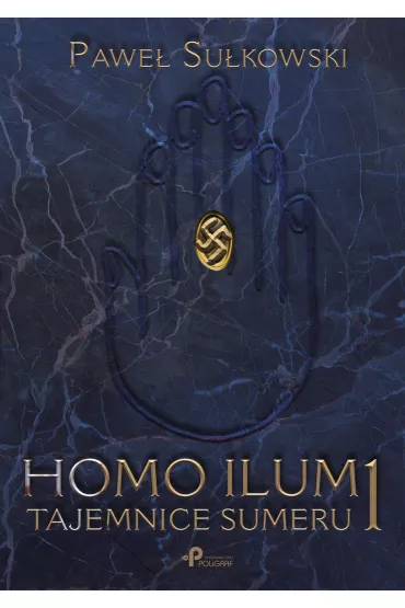 Homo Ilum 1. Tajemnice sumeru - Pawe� Su�kowski