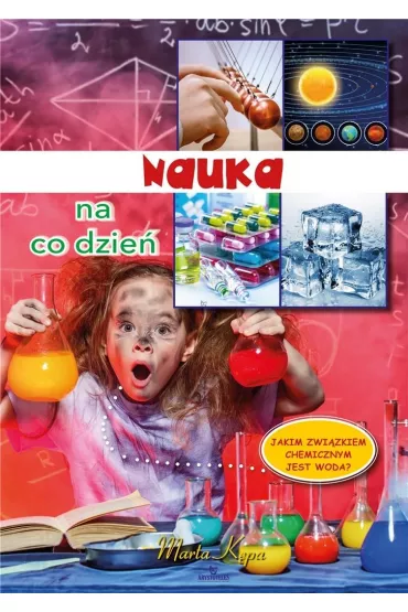 Nauka na co dzie� - Marta  K�pa