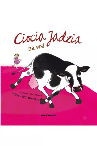 Ciocia Jadzia na wsi - Eliza Piotrowska