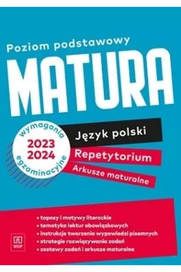 Jzyk polski. Repetytorium. Arkusze maturalne. Zakres podstawowy