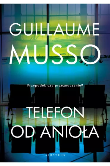 Telefon od anio�a. Madeline. Tom 1 - Guillaume Musso