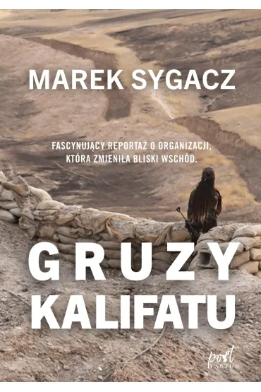 Gruzy kalifatu - Marek  Sygacz