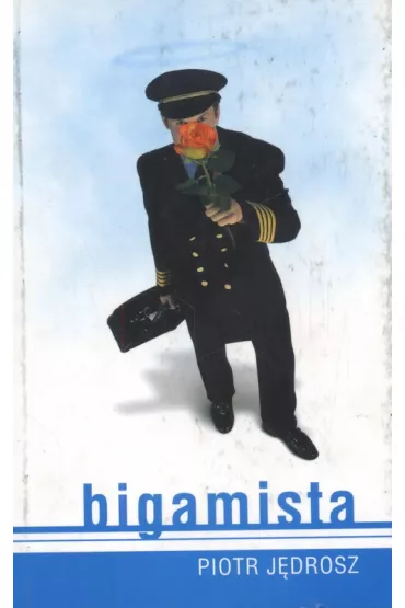 Bigamista - Piotr J�drosz