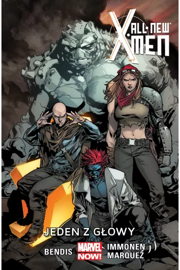 Marvel Now Jeden z g�owy. All-New X-Men. Tom 5 - Brian Bendis, David Marquez, Stuart Immonen