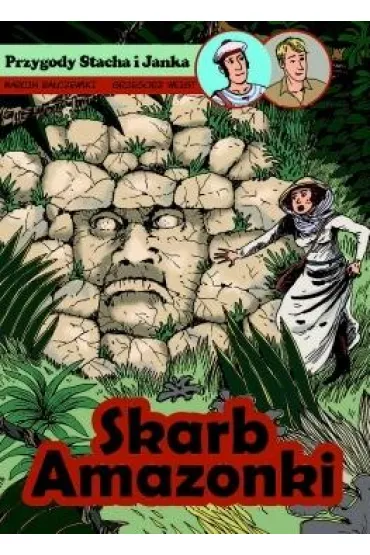 Skarb Amazonki. Przygody Stacha i Janka. Tom 1 - Marcin Ba�czewski