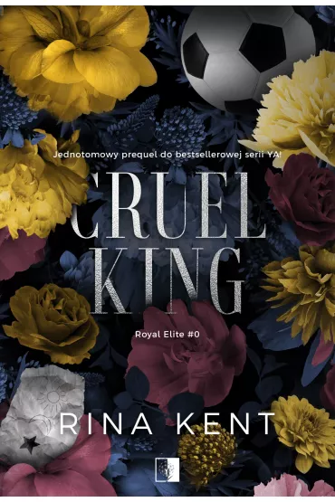 Cruel King. Royal Elite. Tom 0 - Rina Kent