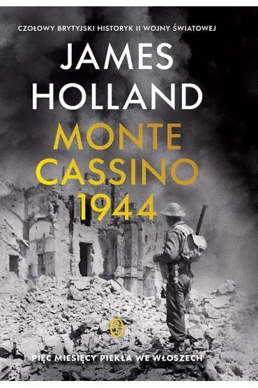 eBook Monte Cassino 1944. Pi�� miesi�cy piek�a we W�oszech mobi epub - James Holland