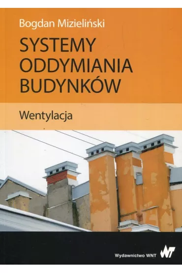 Systemy oddymiania budynk�w. Wentylacja - Bogdan Mizieli�ski