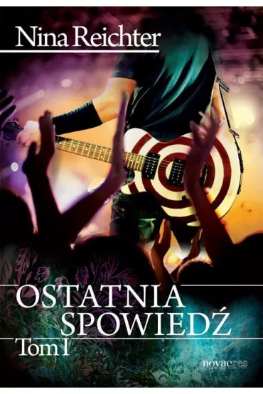 Ostatnia spowied�. Tom 1 - Nina Reichter