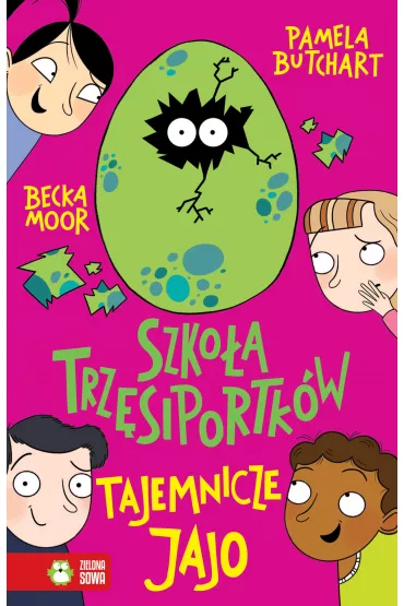 Tajemnicze jajo. Szko�a trz�siportk�w - Pamela Butchart