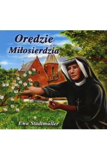 Or�dzie mi�osierdzia - Ewa Stadtmuller, �ukasz Zabdyr