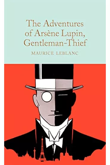 The Adventures of Arsene Lupin, Gentleman-Thief. Collector's Library - Maurice Leblanc