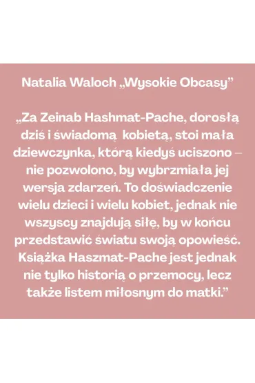 C�rka dw�ch �wiat�w. Moja opowie�� o dzieci�stwie naznaczonym przemoc�, walce o siebie i nadziei - Zeinab Hashmat-Pache