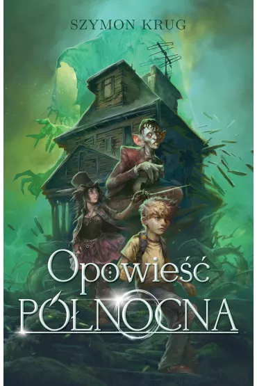 Opowie�� P�nocna - Szymon Krug
