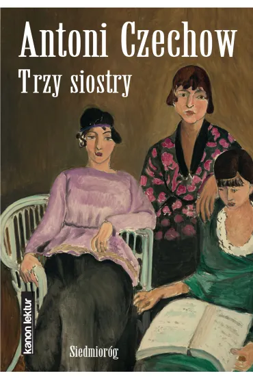 Trzy siostry - Anton Czechow