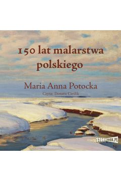 Audiobook 150 lat malarstwa polskiego mp3