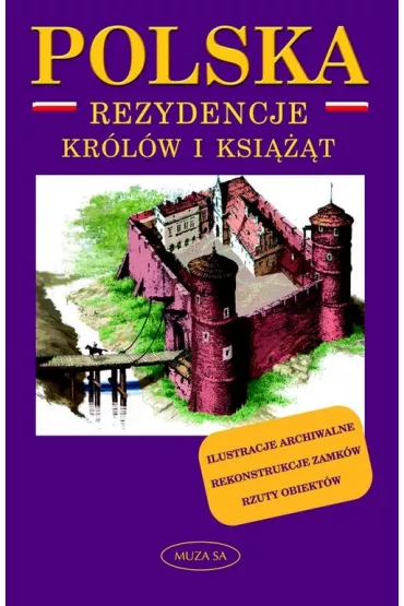Polska rezydencje kr�l�w i ksi���t - Marek Borucki