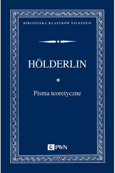 Pisma teoretyczne - Friedrich H�lderlin