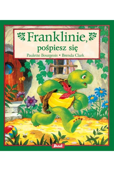 Franklinie, po�piesz si� - Paulette Bourgeois