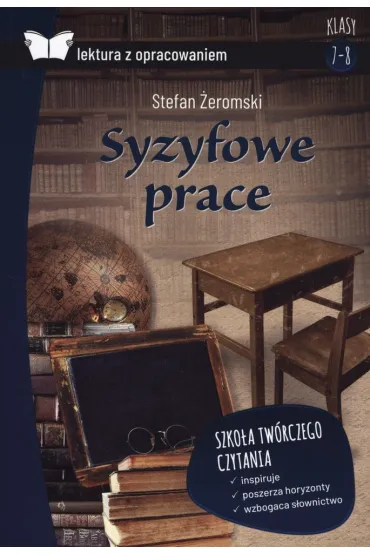 Syzyfowe prace. Z opracowaniem - Stefan �eromski