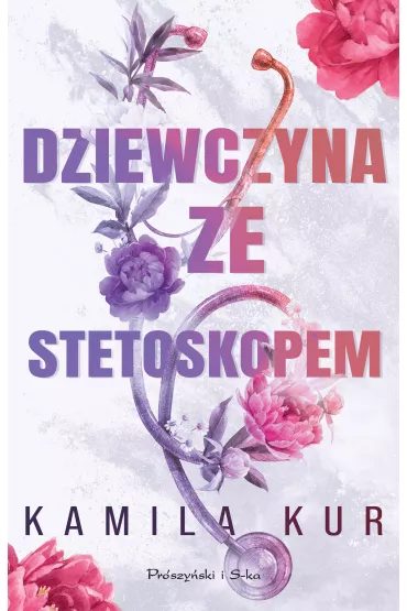 Dziewczyna ze stetoskopem - Kamila Kur