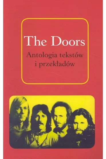 The Doors. Antologia tekstow i przekladow - J�drzej prze� Polak