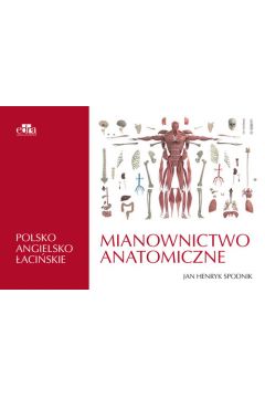 Mianownictwo anatomiczne polsko-angielsko-aciskie