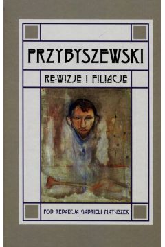 Przybyszewski Re-wizje i filiacje