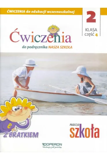 Edukacja wczesnoszkolna 2. Zeszyt �wicze� 4. Edukacja zintegrowana