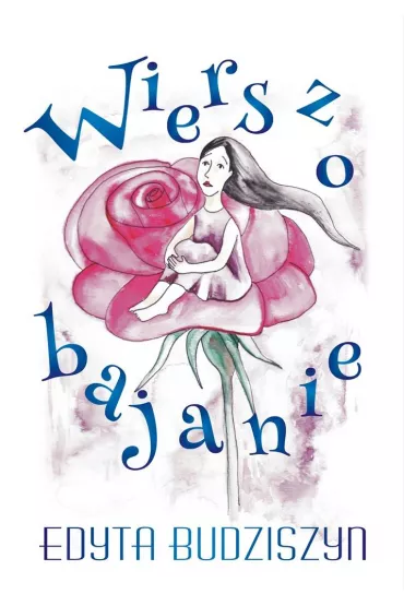 Wierszobajanie - Edyta Budziszyn